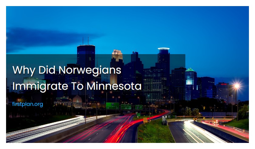 Why Did Norwegians Immigrate To Minnesota