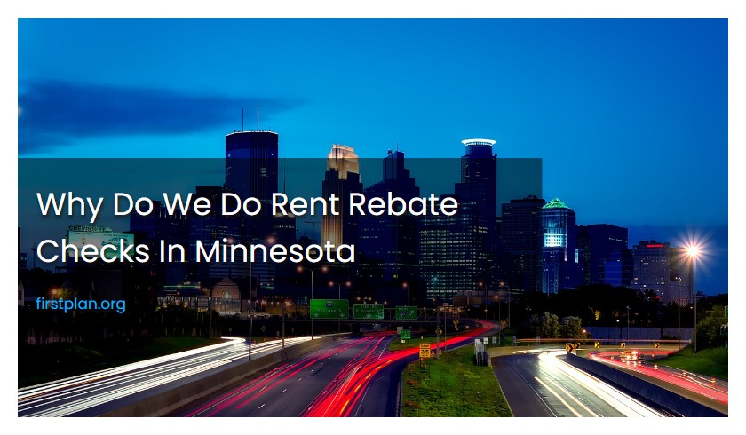 Why Do We Do Rent Rebate Checks In Minnesota