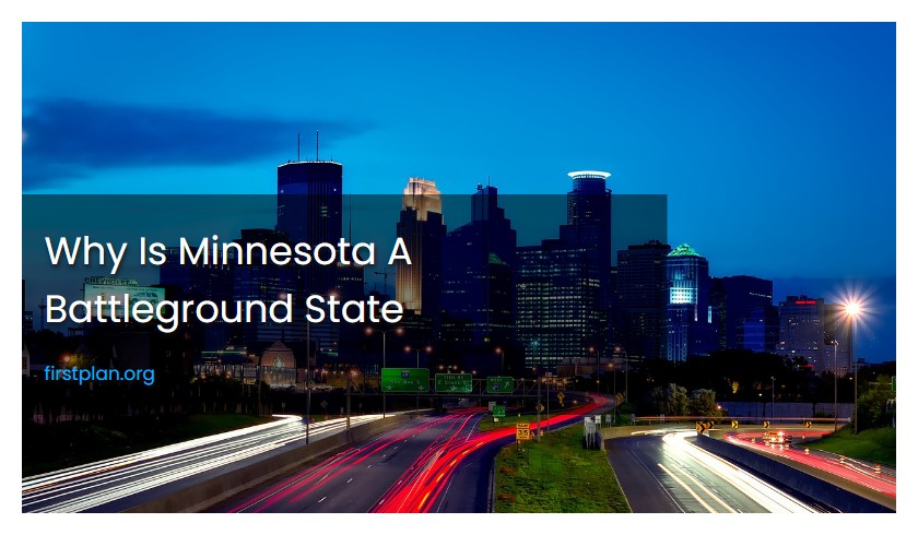Why Is Minnesota A Battleground State